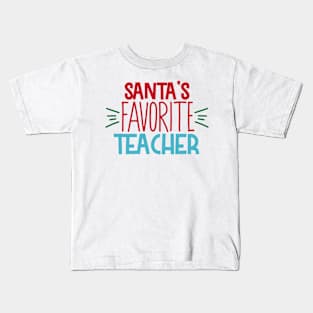 Santa's favorite teacher Kids T-Shirt